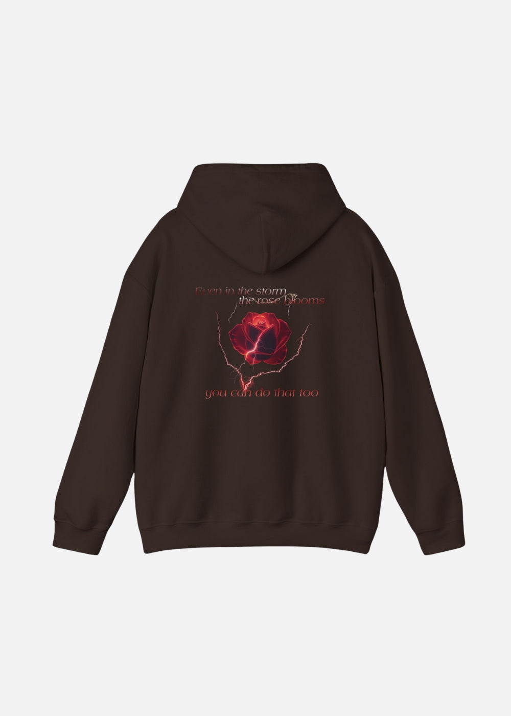 Back of brown hoodie with rose and quote print – motivational everyday streetwear for him and her